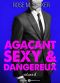 [Agaçant, sexy et dangereux 06] • Agaçant, sexy et dangereux 6